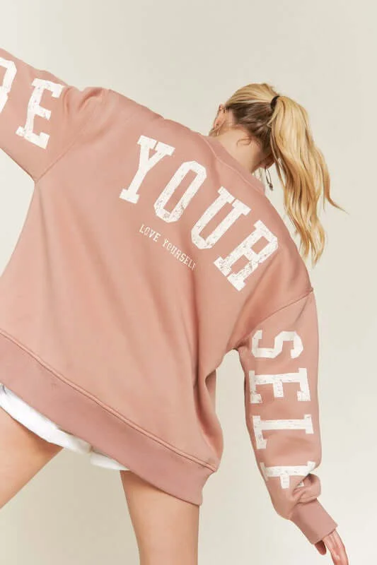 BE YOUR SELF SWEATSHIRT