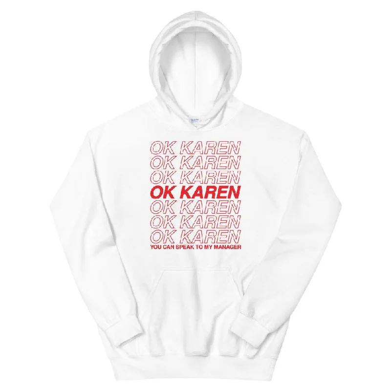 OK Karen Unisex Hoodie